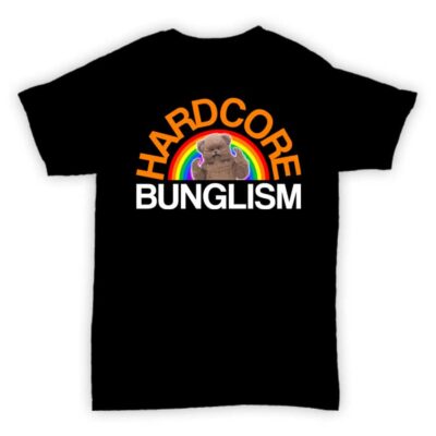 Hardcore Bunglism Black T Shirt