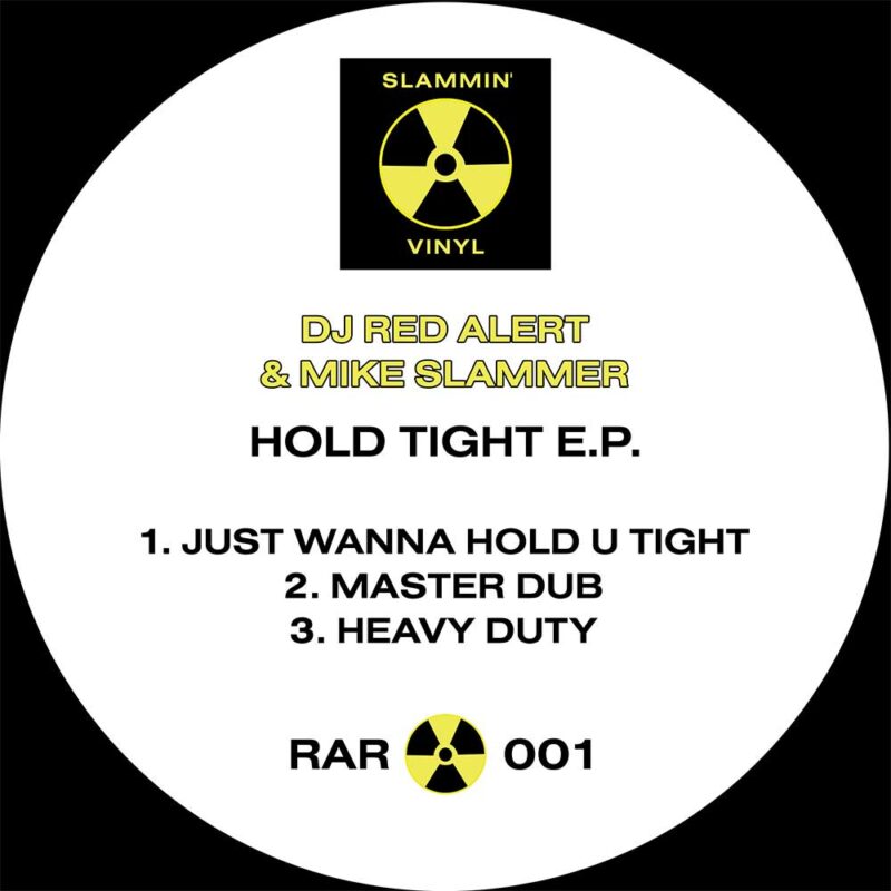 RAR00101 - DJ Red Alert & Mike Slammer - Just Wanna Hold You Tight - Digital Download